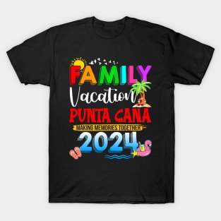 Family Vacation Punta Cana 2024 Making Memories T-Shirt